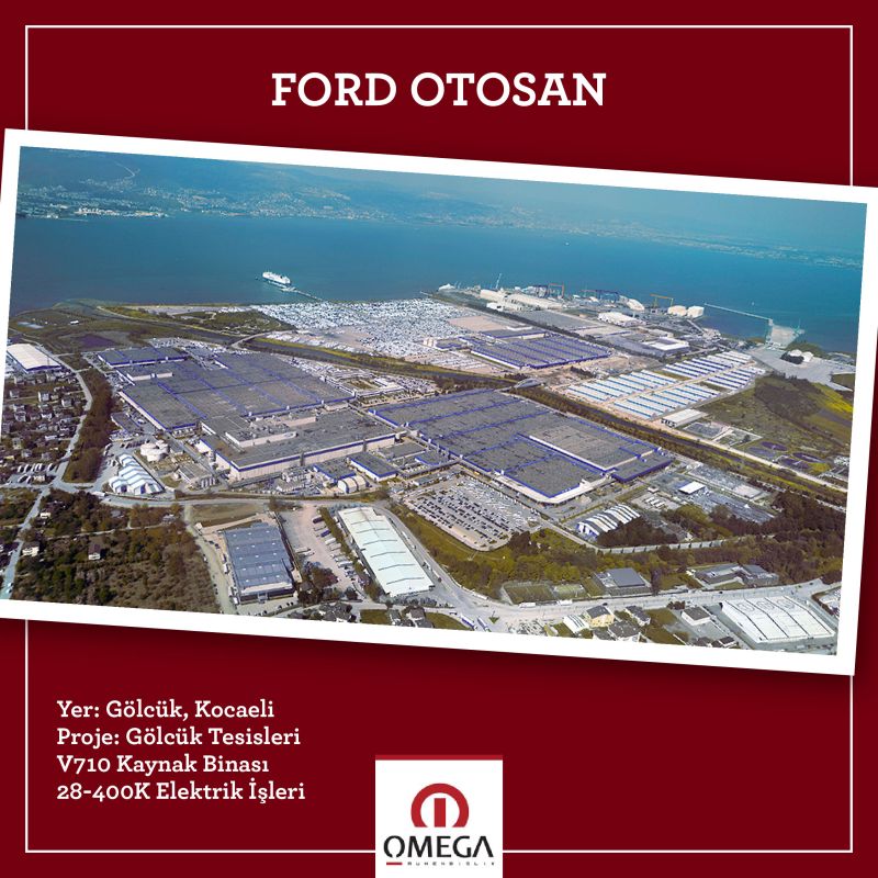 Omega Mühendislik: 	Ford Otosan Gölcük